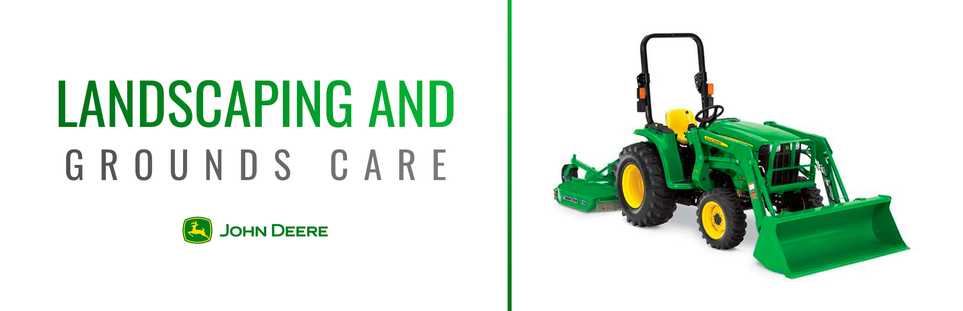 John Deere: Landscaping and Grounds Care